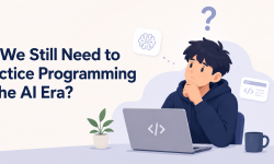 Featured image of post Do We Still Need to Practice Programming in the AI Era?